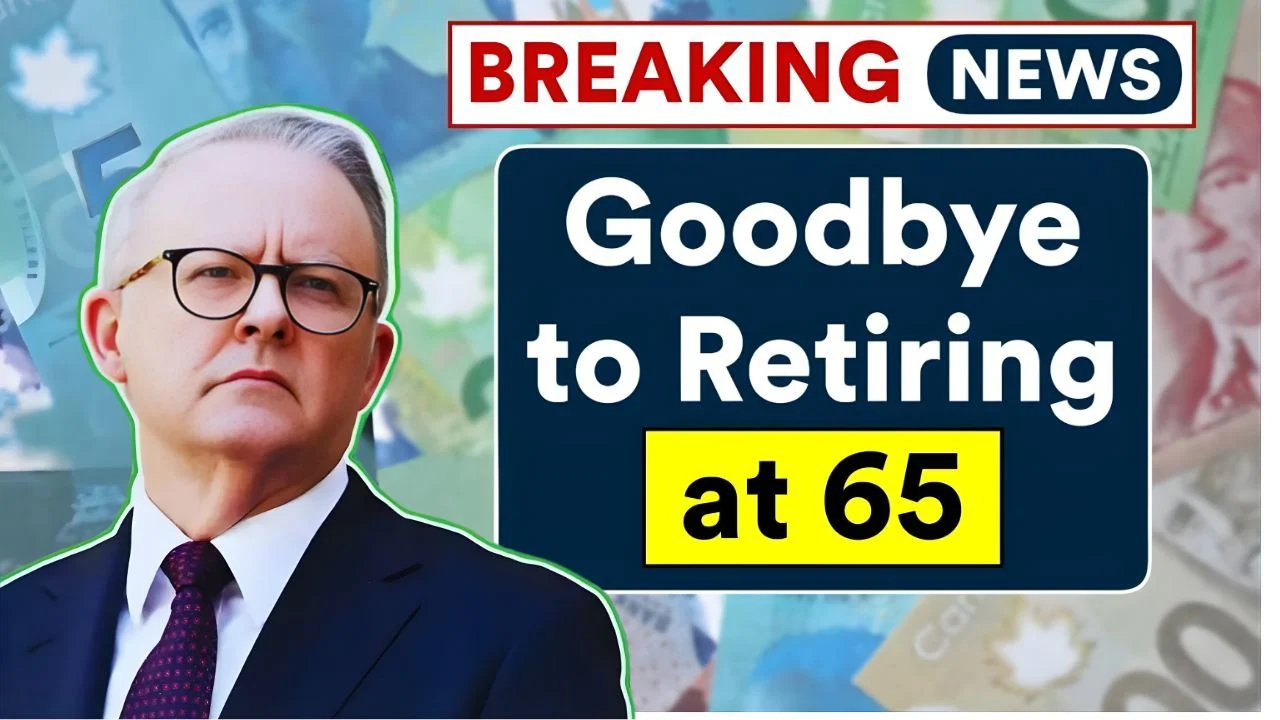 Goodbye to Retirement at 65